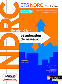 Relation Client et Animation de r&eacute;seaux - BTS NDRC (1re et 2e ann&eacute;es)