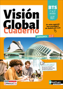 Visi&oacute;n Global Cuaderno - Espagnol - BTS 1re et 2e ann&eacute;es &ndash; IUT &ndash; &Eacute;d. 2025